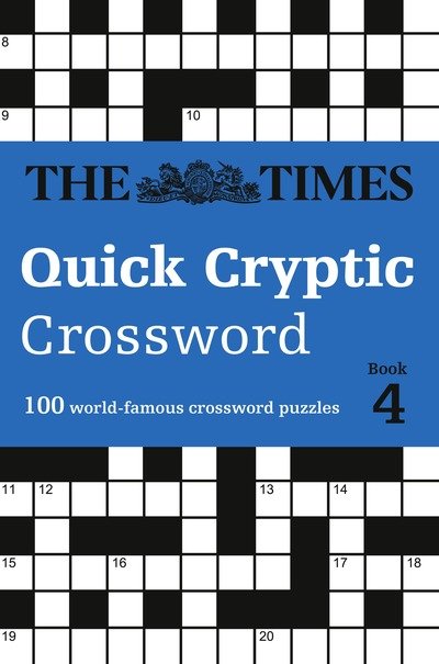 Cover for The Times Mind Games · The Times Quick Cryptic Crossword Book 4: 100 World-Famous Crossword Puzzles - The Times Crosswords (Paperback Book) (2019)