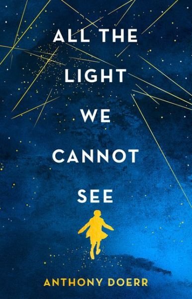 Cover for Anthony Doerr · All the Light We Cannot See (Inbunden Bok) (2018)