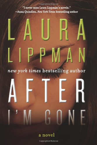 Cover for Laura Lippman · After I'm Gone: A Novel (Hardcover Book) [First edition] (2014)