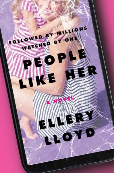 Cover for Ellery Lloyd · People Like Her: A Novel (Hardcover bog) (2021)