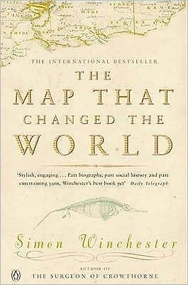 The Map That Changed the World: A Tale of Rocks, Ruin and Redemption - Simon Winchester - Bøger - Penguin Books Ltd - 9780140280395 - 4. juli 2002