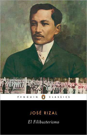 El Filibusterismo - Jose Rizal - Books - Penguin Books Ltd - 9780143106395 - May 31, 2011