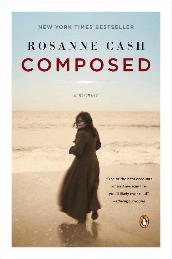 Cover for Rosanne Cash · Composed: a Memoir (Taschenbuch) (2011)
