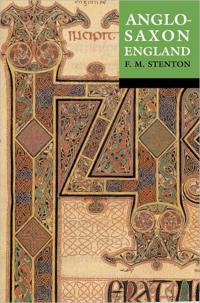 Cover for Stenton, Sir Frank M. (late Professor of History, late Professor of History, Reading University) · Anglo-Saxon England (Paperback Bog) [3 Revised edition] (2001)