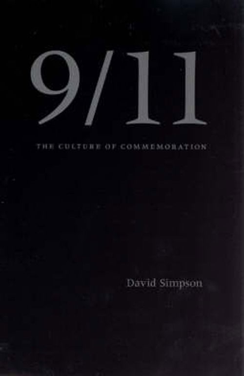 Cover for David Simpson · 9/11: The Culture of Commemoration (Paperback Book) [New edition] (2006)