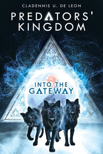 Cover for Cladennis U. de Leon · Into the Gateway (Book) (2022)