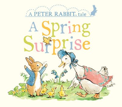 Cover for Beatrix Potter · A Spring Surprise: A Peter Rabbit Tale - Peter Rabbit (Board book) (2020)