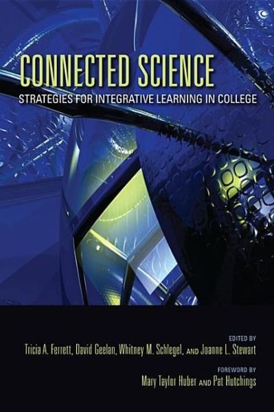 Cover for Tricia a Ferrett · Connected Science: Strategies for Integrative Learning in College - Scholarship of Teaching and Learning (Taschenbuch) (2013)