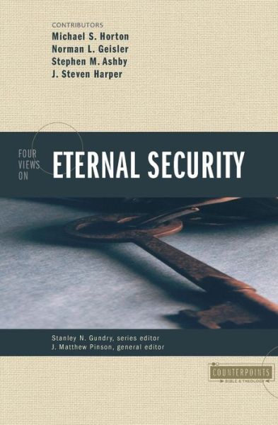 Cover for Michael S. Horton · Four Views on Eternal Security - Counterpoints: Bible and Theology (Paperback Book) (2002)