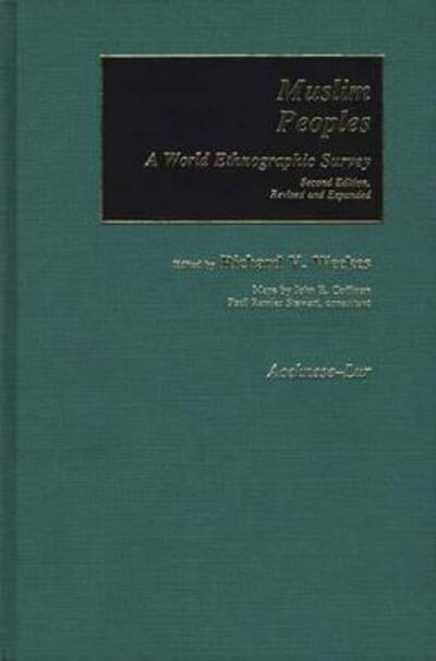 Cover for Muslim Peoples: A World Ethnographic Survey V1, 2nd Edition (Hardcover Book) [2 Revised edition] (1984)