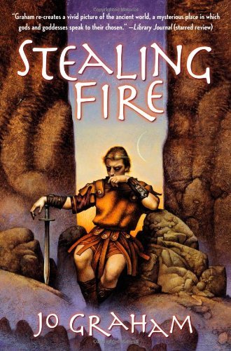 Cover for Jo Graham · Stealing Fire (Paperback Book) (2010)