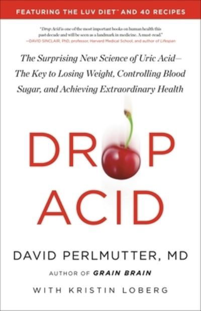 Drop Acid - David Perlmutter - Livres - Little Brown & Company - 9780316315395 - 15 février 2022