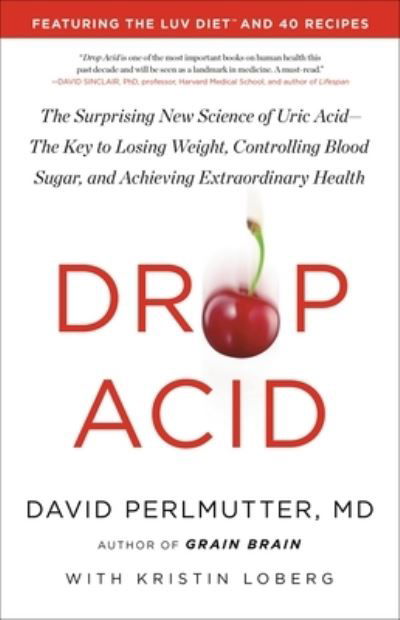 Drop Acid - David Perlmutter - Bøger - Little Brown & Company - 9780316315395 - 15. februar 2022
