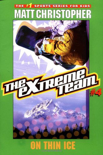 Cover for Matt Christopher · The Extreme Team: On Thin Ice (Taschenbuch) (2004)