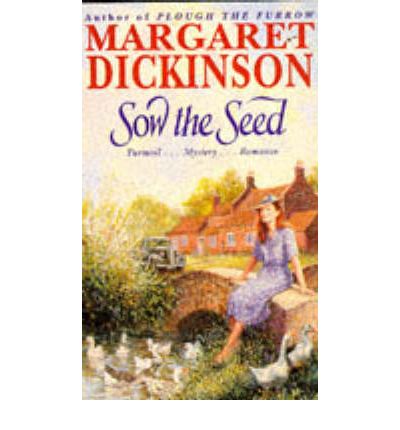 Sow the Seed - Margaret Dickinson - Książki - Pan Macmillan - 9780330331395 - 8 września 1995