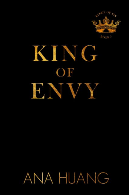 King of Envy - Kings of Sin - Ana Huang - Böcker - Little, Brown Book Group - 9780349436395 - 25 mars 2025