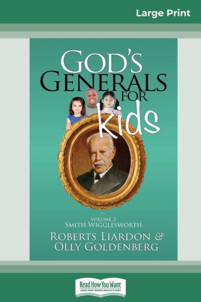 Cover for Roberts Liardon · God's Generals for Kids / Smith Wigglesworth : Volume 2 (Taschenbuch) (2014)