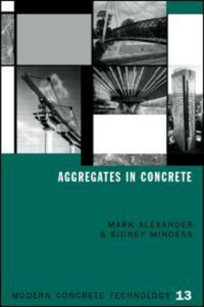 Cover for Mark Alexander · Aggregates in Concrete - Modern Concrete Technology (Hardcover Book) (2005)