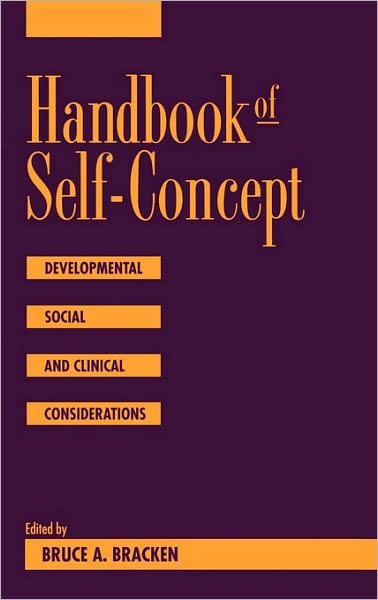 Cover for BA Bracken · Handbook of Self-Concept: Developmental, Social, and Clinical Considerations - Wiley Series on Personality Processes (Hardcover bog) (1995)