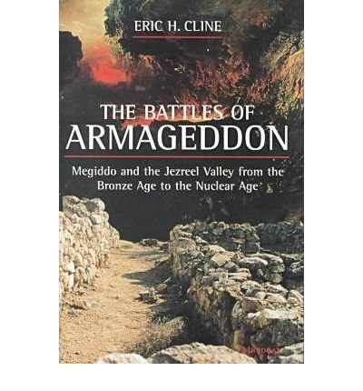 Cover for Eric H. Cline · The Battles of Armageddon: Megiddo and the Jezreel Valley from the Bronze Age to the Nuclear Age (Innbunden bok) (2000)