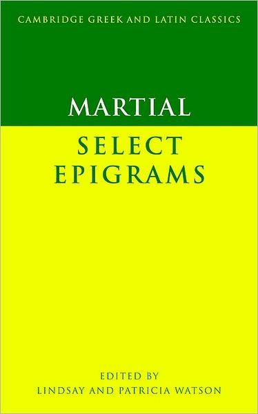 Cover for Martial · Martial: Select Epigrams - Cambridge Greek and Latin Classics (Taschenbuch) (2003)