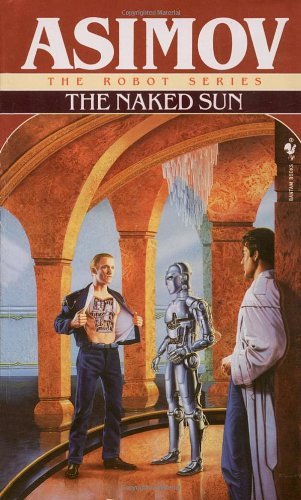 Cover for Isaac Asimov · Naked Sun (Paperback Bog) (1991)