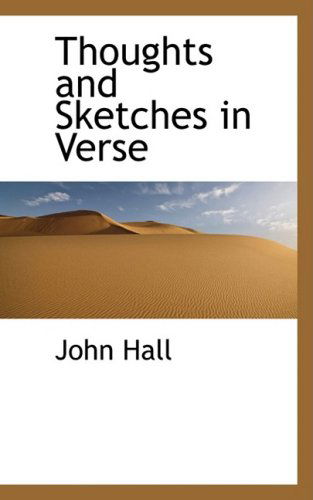 Cover for John Hall · Thoughts and Sketches in Verse (Inbunden Bok) (2008)