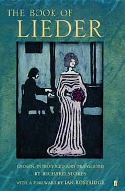 Cover for Bostridge, Dr Ian, CBE (Author) · The Book of Lieder (Hardcover Book) [Main edition] (2005)