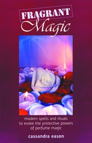Cover for Cassandra Eason · Fragrant Magic (Paperback Book) (2004)