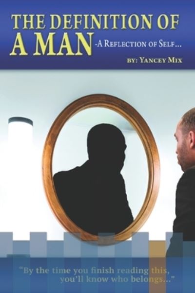 Cover for Yancey Mix · The Definition of a Man (Paperback Book) (2019)