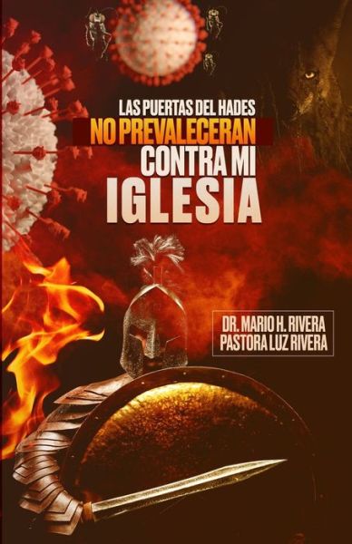 Cover for Luz M Rivera · Las Puertas del Hades No Prevaleceran Contra Mi Iglesia. (Paperback Book) (2020)