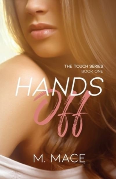 Cover for M Mace · Hands Off (Paperback Book) (2021)