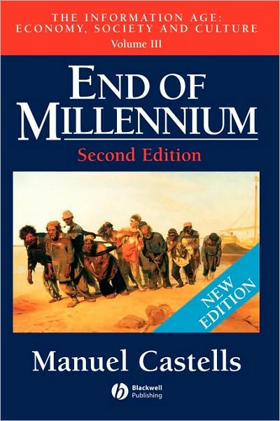 Cover for Manuel Castells · THE INFORMATION AGE: End of millennium - the information age - economy, society and culture (Paperback Book) (2000)