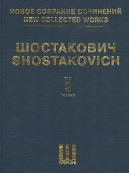 Cover for Dmitri Shostakovich · Symphony No. 3, Op. 20 and Unfinished Symphony of 1934: New Collected Works of Dmitri Shostakovich - Volume 3 (Hardcover Book) (2002)