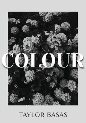 Cover for Taylor Basas · Colour (Paperback Book) (2021)