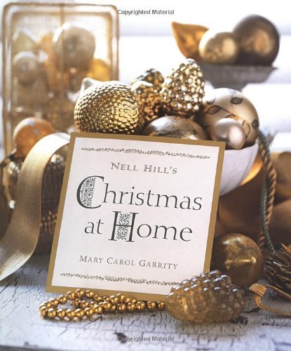 Nell Hill's Christmas at Home - Mary Carol Garrity - Kirjat - Andrews McMeel Publishing - 9780740725395 - perjantai 2. elokuuta 2002