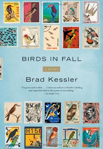 Birds in Fall: a Novel - Brad Kessler - Books - Scribner - 9780743287395 - March 13, 2007