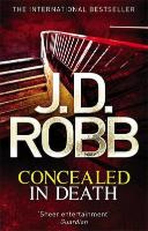 Concealed in Death: An Eve Dallas thriller (Book 38) - In Death - J. D. Robb - Książki - Little, Brown Book Group - 9780749959395 - 31 lipca 2014