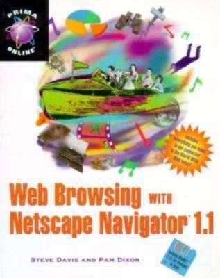Cover for Steve Davis · Web Browsing with Netscape Navigator: Having a Wwwow Experience! (Prima Online) (Paperback Bog) [Pap / Dskt edition] (1995)