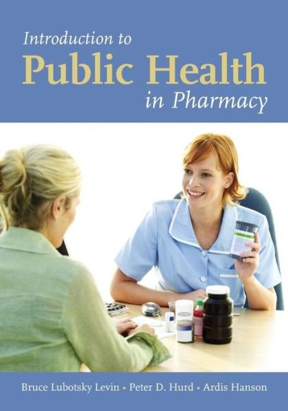 Cover for Bruce Lubotsky Levin · Introduction To Public Health In Pharmacy (Paperback Book) (2007)