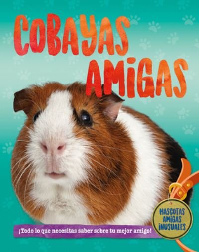 Cobayas Amigas - Pat Jacobs - Bøker - Crabtree Publishing Company - 9780778784395 - 15. august 2020