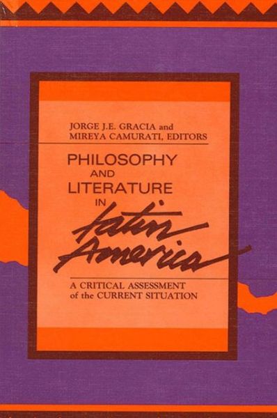 Cover for Jorge J. E. Gracia · Philosophy and Literature in Latin America (Paperback Book) (1989)