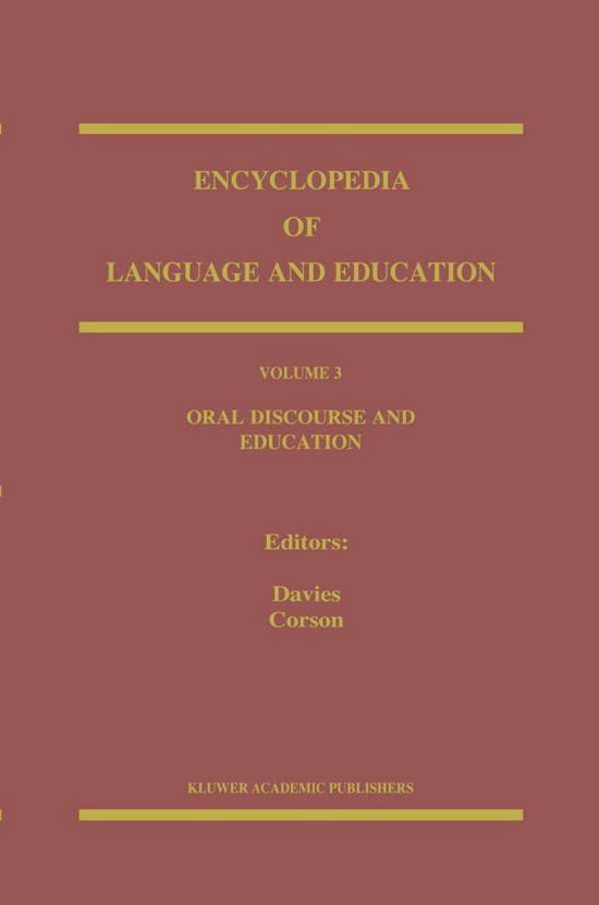 Oral Discourse and Education - Encyclopedia of Language and Education - David Corson - Books - Springer - 9780792346395 - November 1, 2005