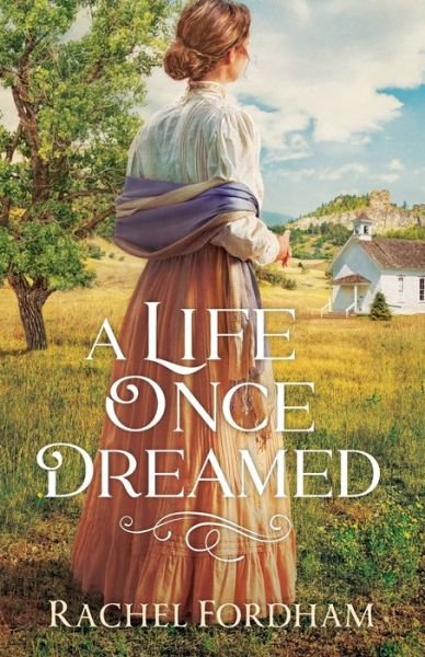 Cover for Rachel Fordham · A Life Once Dreamed (Paperback Book) (2020)