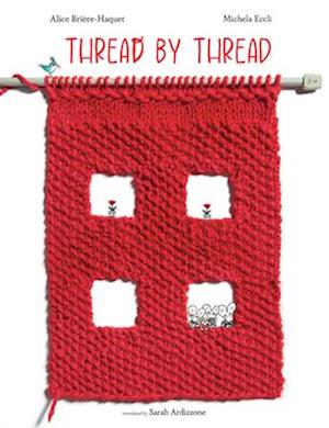 Cover for Alice Briere-Haquet · Thread by Thread (Hardcover Book) (2025)