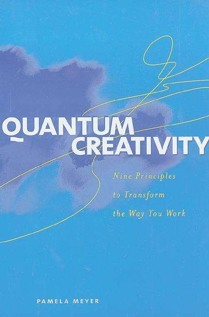 Quantum Creativity - Pamela Meyer - Books - Contemporary Books Inc - 9780809224395 - January 16, 2000