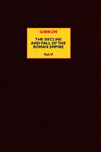 Cover for Edward Gibbon · The Decline and Fall of the Roman Empire, Vol. 5 (Taschenbuch) (2025)