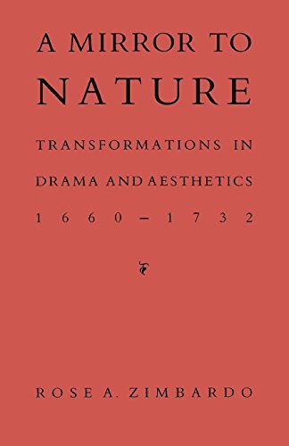 Cover for Rose A. Zimbardo · A Mirror to Nature: Transformations in Drama and Aesthetics 1660-1732 (Taschenbuch) (2014)
