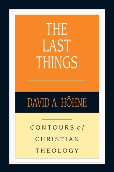 Cover for David Höhne · The Last Things (Paperback Book) (2019)