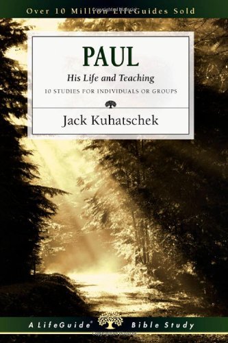 Cover for Jack Kuhatschek · Paul: His Life and Teaching (Lifeguide Bible Studies) (Pocketbok) [Student / Stdy Gde edition] (2010)
